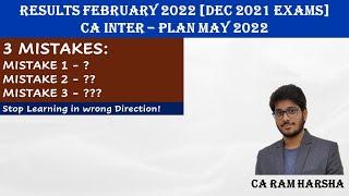 AVOID 3 MISTAKES - RESULTS - CA INTER MAY 2022 - CA EXAMS - READ DESCRIPTION