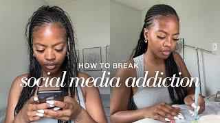 How to Break Social Media Addiction & Get Back In God's Presence