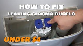 How To Fix Leaking Caroma Toilet Duoflo Dual Flow Flush for Just Under $4