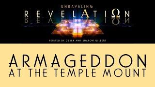 Unraveling Revelation: Armageddon at the Temple Mount