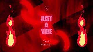 JUST A VIBE ( VOL.31 ) | Bashment Mix 2024 | Dancehall 2024 mixtape | Dancehall Remix 2024