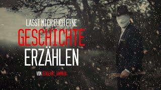 Creepypasta "Lasst mich euch eine Geschichte erzählen" German/Deutsch