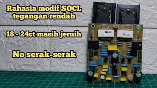 Cara Modif SOCL 506 Tegangan Rendah Anti Serak