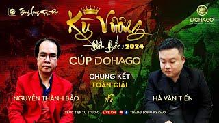 [Siêu Kinh Điển] ĐC QTĐS Nguyễn Thành Bảo vs KTQG Hà Văn Tiến | Chung kết lượt về