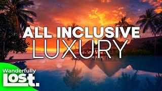 The 7 Best Luxury All Inclusive Resorts In The World (2025).