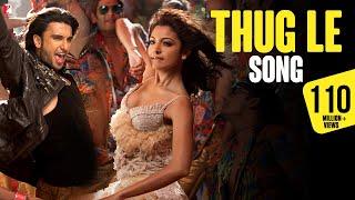 Thug Le Song | Ladies vs Ricky Bahl | Ranveer Singh, Anushka Sharma | Vishal Dadlani | Shweta Pandit