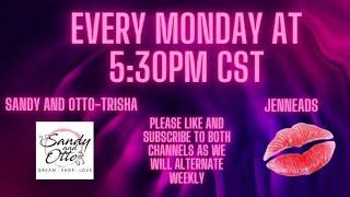 Monday Live Sale with Trisha- Sandy and Otto!