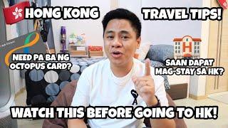 HONG KONG TRAVEL TIPS! [TAGLISH] | PANOORIN MO MUNA ‘TO BAGO KA PUMUNTA NG HONG KONG!