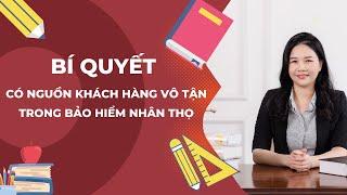 Bí quyết tìm kiếm khách hàng tiềm năng bảo hiểm nhân thọ hiệu quả nhất|Thế Nhân Thọ TV