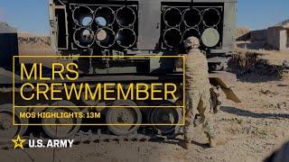 MOS Highlights: 13M MLRS CREWMEMBER | U.S. Army