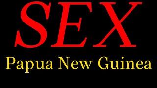 How to pronounce Papua New Guinea SEX?(CORRRECTLY)