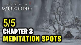 Chapter 3 The New West - All 5 Meditation Spots Locations | Black Myth Wukong