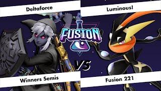 Fusion # 221 - Deltaforce (Link) vs Luminous! (Greninja) - Winners Semi-Finals