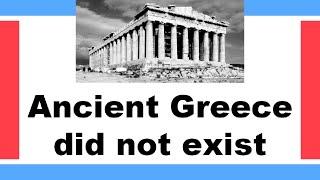 Ancient Greece did not Exist - David Ewing Jr (Xirtus)