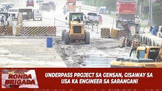 Underpass project sa GenSan, gisaway sa usa ka engineer sa Sarangani