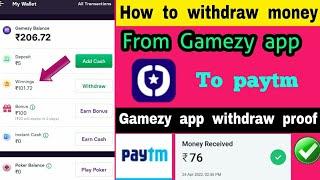 How to withdraw money from Gamezy app to paytm || transfer money Gamezy app to paytm bank