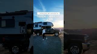 7 Reasons We Bought a Truck Camper VS. A Van #shorts #truckcamper #van #rvlife #truckcamping