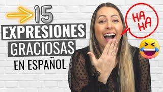 15 Funny Advanced SPANISH Expressions | Expresiones Curiosas Comunes en español