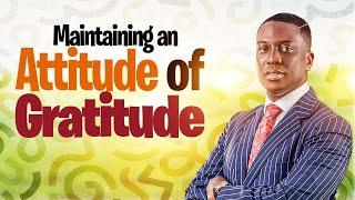 Sunday Service: Maintaining An Attitude Of Gratitude || Pst Bolaji Idowu || 8th Dec 2024