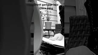 Shoot Garbage Into Space song