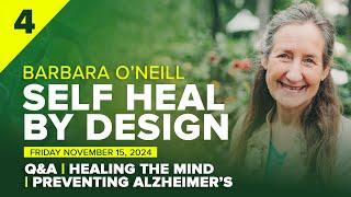 Q&A | Healing and the Mind/Rewiring the Brain | Preventing Alzheimer’s - Barbara O’Neill