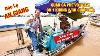 Quán CÀ PHÊ hơn 20 năm với View có 1 không 2 & quán cơm bao no ở Chợ Châu Đốc | DU LỊCH ẨM THỰC #689