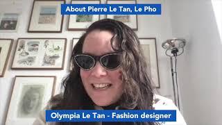 Olympia Le Tan (Fashion designer) about Pierre Le Tan