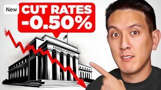 The Fed Cuts Rates by 0.50% -- What You MUST Know