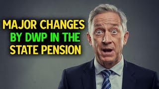 Top 4 Major Changes by DWP in the State Pension You Need to Know #ukpension