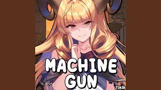 Machine Gun