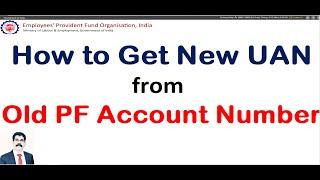 How To Generate UAN From OLD PF Number - Watch