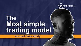 THE SIMPLEST MODEL AND TRADING APPROACH(EURUSD case study)