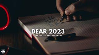 [FREE] Dancehall Riddim Instrumental 2023 (Dear 2023)