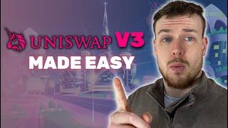 Uniswap V3 Made Easy