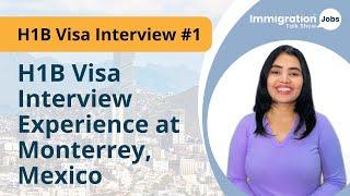 H1B Visa Renewal Stamping Experience in Monterrey, Mexico | Episode: 1 | #h1bvisa