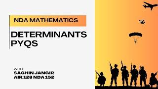 Determinants PYQs | NDA MATHEMATICS