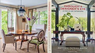 A Review: Through a Designer's Eye: A Focus on Interiors By Matthew Patrick Smyth & Goodbye Summer