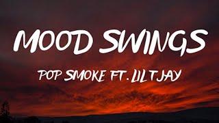 Pop Smoke- Mood Swings (lyrics) ft. Lil Tjay