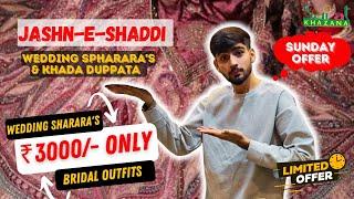 Jashn-e-Shaddi Special Get ready for the wedding season with Crazy Offers @SuratkhazanaGulbarga