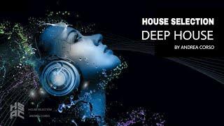 House Selection - Deep House Music - Andrea Corso