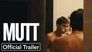 Mutt | Official Trailer HD | Strand Releasing