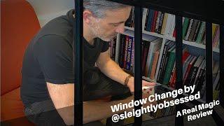 Window Change by @sleightlyobsessed (Andrew Frost)