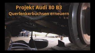 Projekt Audi 80 B3 Teil 5 Querlenker