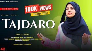 Tajdaro (Beautiful Naat) | Masooma Yousuf | Aalmek Tajdaro | My Kash Music | New Kashmiri Naat 2024