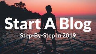 How To Start A WordPress Blog Step-By-Step For Beginners 2019