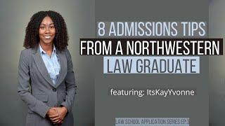 8 Admissions Tips from a Northwestern Law Graduate| featuring itsKayYvonne