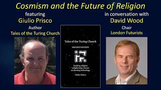 Cosmism and the Future of Religion, with Giulio Prisco