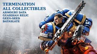 Space Marine 2 - Termination All Armoury Data, Guardian Relic, Geen-Seed and Dataslate Locations