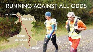 RUNNING AGAINST ALL ODDS - Ultra Marathon Documentary - Running the Length of Wales in 88 Hours