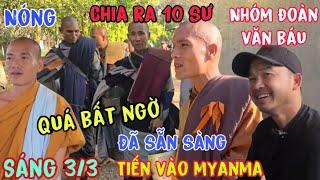 Sáng 3/3 các sư đi cùng Đoàn văn báu có thầy minh tuệ,Minh trí,tuệ minh,minh thông,giác ngộ